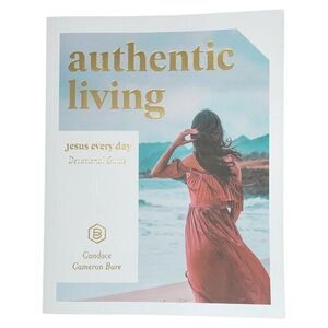 Authentic Living Jesus Every Day Devotional Guide Book by Cameron Bure, Candace‎